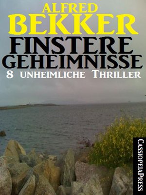 cover image of Finstere Geheimnisse--8 unheimliche Thriller